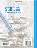 The Still Life Sketching Bible