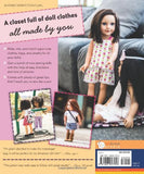 Sew in Style - Make Your Own Doll Clothes: 22 Projects for 18” Dolls  Build Your Sewing Skills