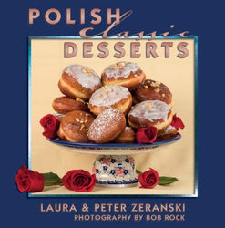 Polish Classic Desserts (Classic Recipes Series)