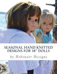 Seasonal Hand Knitted Designs for 18" Dolls: Spring/Summer Collection (Volume 2)