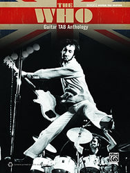 The Who: Guitar TAB Anthology: Authentic Guitar TAB Sheet Music Songbook Collection (Guitar)
