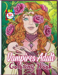 Vampire Adult Coloring Book: Vampires Coloring Book For Adults With 30+ Beautiful Colouring Pages To Color And Relax
