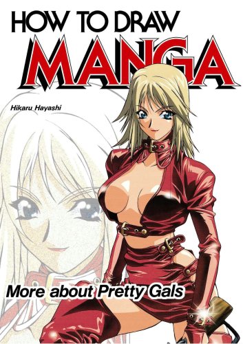 How To Draw Manga Volume 31: More About Pretty Gals (v. 31)