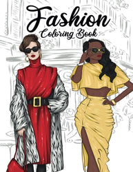 Fashion Coloring Book: 50 Stylish Outfits to Color for Adult Women and Teen Girls