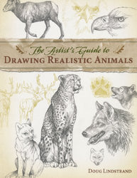 The Artist's Guide to Drawing Realistic Animals