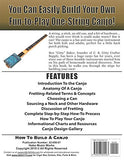 How To Build A Canjo: A Complete How-To Manual for Building A One-String Tin Can Banjo