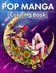 Pop Manga Adult Coloring Book: Cute and Creepy Drawings for Adults | Perfect gift for Anime Lovers, Goths, Teens & Girls