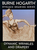 Dynamic Wrinkles and Drapery: Solutions for Drawing the Clothed Figure