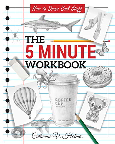 How to Draw Cool Stuff: The 5 Minute Workbook