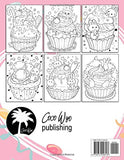 Cupcakes Coloring Book: 50 Sweet And Kawaii Cupcakes Illustrations For Stress Relief And Relaxation