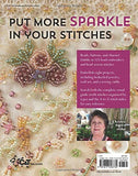 Beaded Embroidery Stitching: 125 Stitches to Embellish with Beads, Buttons, Charms, Bead Weaving & More; 8+ Projects