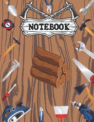 NoteBook: Carpentry Tools Wooden Design Notebook - Carpentry Lovers. Girls and boys Gifts Size (8.5 x 11 inches) 120 Pages