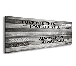 A71841 Wall Art Love You Still Large Wall Art Canvas ( Ready To Hang) For Master Bedroom Wall Decor bathroom decor