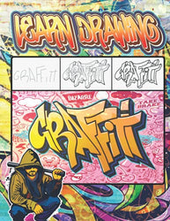 Learn Drawing Graffiti: How to draw Street Art Quotes, Characters, Drawings & Fonts Step by step / +30 Illustrated drawing lessons for beginners / ... Gift / Urban Modern Artistic Expression