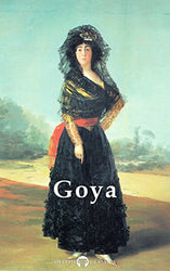 Delphi Complete Paintings of Francisco de Goya (Illustrated) (Delphi Masters of Art Book 23)