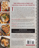 Vegetarian Indian Instant Pot Cookbook: Authentic Recipes Made Quick and Easy