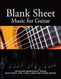 Blank Sheet Music for Guitar: 100 Blank Manuscript Pages with Staff, TAB, Lyric Lines and Chord Boxes
