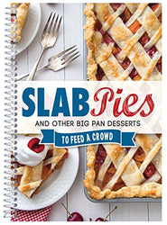 Slab Pies & Other Big Pan Desserts