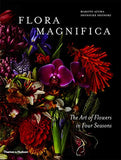 Flora Magnifica: The Art of Flowers in Four Seasons