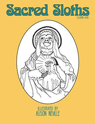 Sacred Sloths: Coloring book