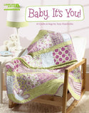 Baby, It's You! 10 Quilts & Bags  (Leisure Arts #5253)