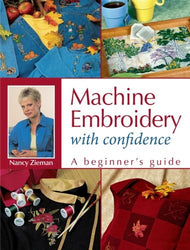 Machine Embroidery With Confidence: A Beginner's Guide