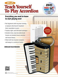 Alfred's Teach Yourself to Play Accordion: Everything You Need to Know to Start Playing Now!, Book, DVD & Online Video/Audio/Software (Teach Yourself Series)
