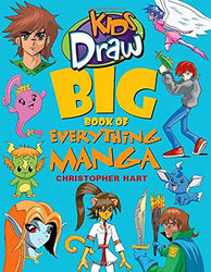 Kids Draw Big Book of Everything Manga
