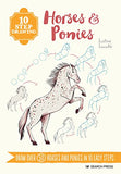 10 Step Drawing: Horses & Ponies: Draw over 50 horses and ponies in 10 easy steps