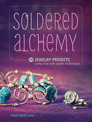Soldered Alchemy: 24 Jewelry Projects Using New Soft-Solder Techniques