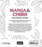 Manga & Chibis Coloring Book: Color your way through cute and cool manga, anime, and chibi art!