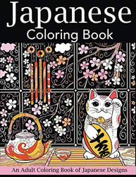 Japanese Coloring Book: An Adult Coloring Book of Japanese Designs (Japan Coloring Book)