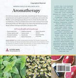 Aromatherapy for Natural Living: The A-Z Reference of Essential Oils Remedies for Health, Beauty, and the Home