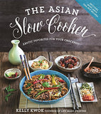 The Asian Slow Cooker: Exotic Favorites for Your Crockpot