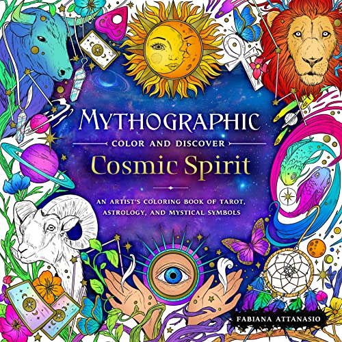 Mythographic Color and Discover: Cosmic Spirit: An Artist's Coloring Book of Divination and Mystical Symbols