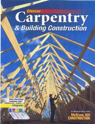 Carpentry & Building Construction, Student Edition
