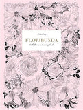 Floribunda: A Flower Coloring Book