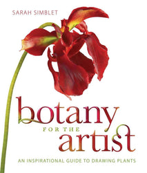 Botany for the Artist: An Inspirational Guide to Drawing Plants