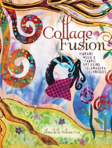 Collage Fusion: Vibrant Wood and Fabric Art using Telamadera Techniques