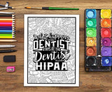 Dental Life: A Snarky Coloring Book for Adults: A Funny Adult Coloring Book for Dentists, Dental Hygienists, Dental Assistants, Dental Therapists, ... Dental Students, and Periodontists