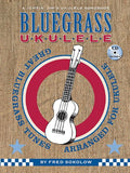 Bluegrass Ukulele: A Jumpin' Jim's Ukulele Songbook