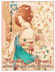 Flowers and Beauty: Anime Coloring Book For Adults (Relaxing Coloring Book For Adults)
