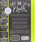 The Complete Book of Chalk Lettering: Create and Develop Your Own Style