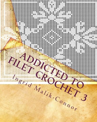 Addicted to Filet Crochet 3