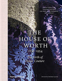 The House of Worth: The Birth of Haute Couture