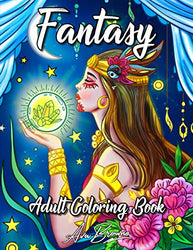 Fantasy Coloring Book: An Adult Coloring Book Featuring Mythical Creatures, Mermaids, Dragons, Fairies and More!