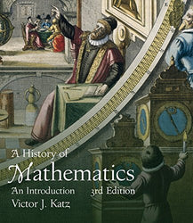 History of Mathematics, A (Classic Version) (3rd Edition) (Pearson Modern Classics for Advanced Mathematics Series)