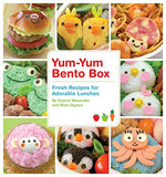 Yum-Yum Bento Box: Fresh Recipes for Adorable Lunches