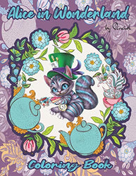 Alice in Wonderland Coloring Book: A whimsical coloring book for adults| Adult coloring book Alice in Wonderland