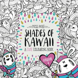 Shades of Kawaii: Volume 2: A Cute Colouring Book